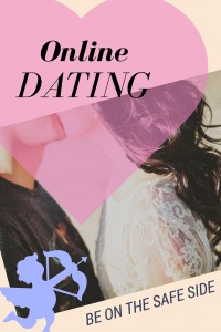 online dating - be on the safe side